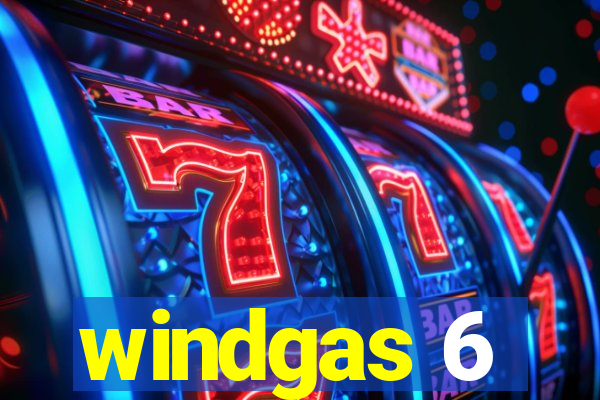 windgas 6