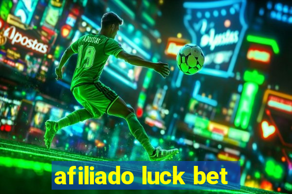 afiliado luck bet