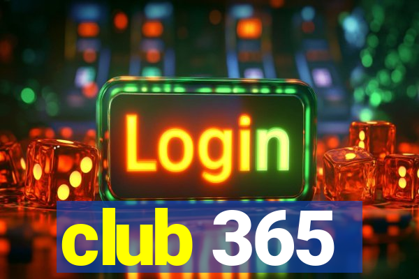 club 365