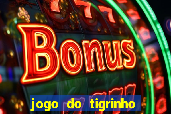 jogo do tigrinho foi liberado