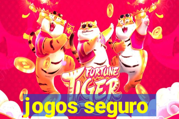 jogos seguro