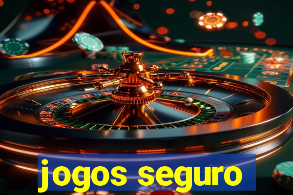 jogos seguro