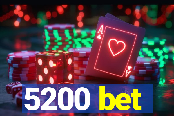 5200 bet