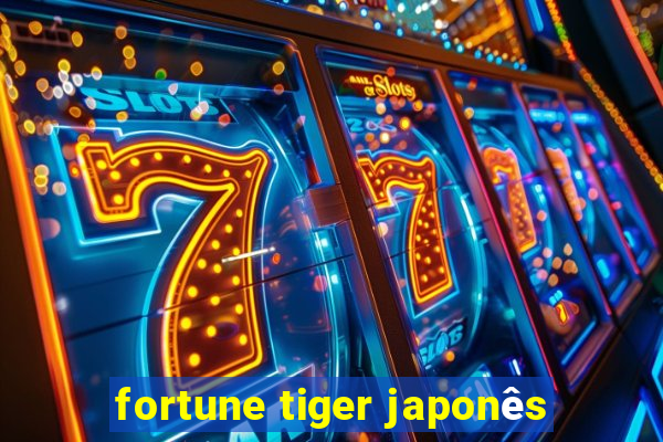 fortune tiger japonês