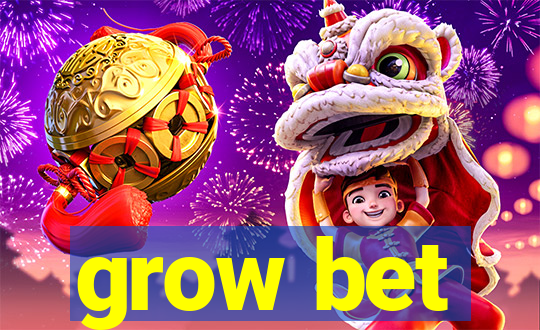 grow bet