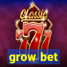 grow bet