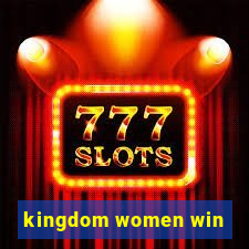 kingdom women win