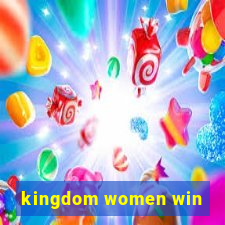 kingdom women win