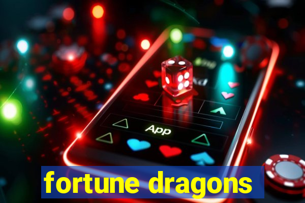 fortune dragons