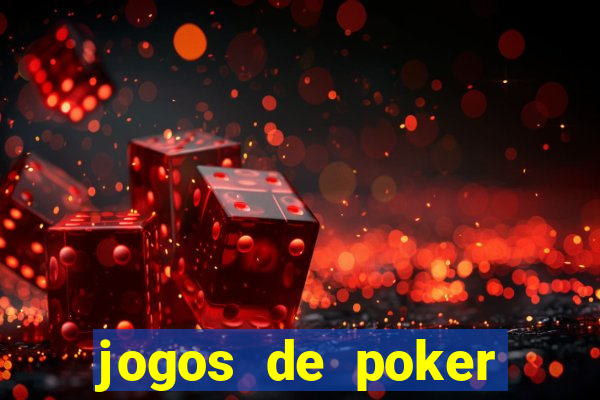 jogos de poker dinheiro real