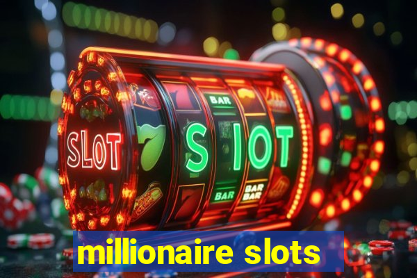 millionaire slots