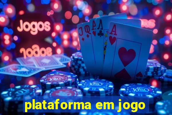 plataforma em jogo