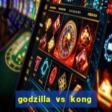 godzilla vs kong filme completo dublado topflix