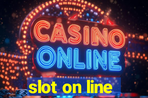 slot on line