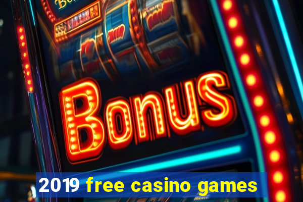 2019 free casino games