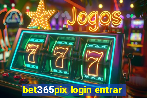 bet365pix login entrar