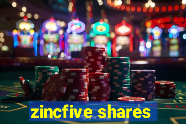 zincfive shares