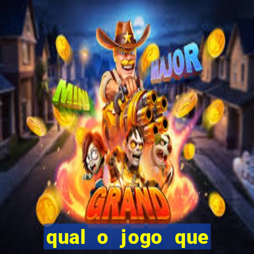 qual o jogo que tem mais chance de ganhar