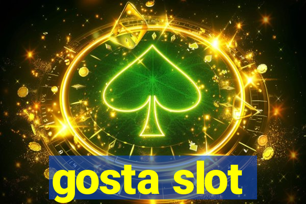 gosta slot