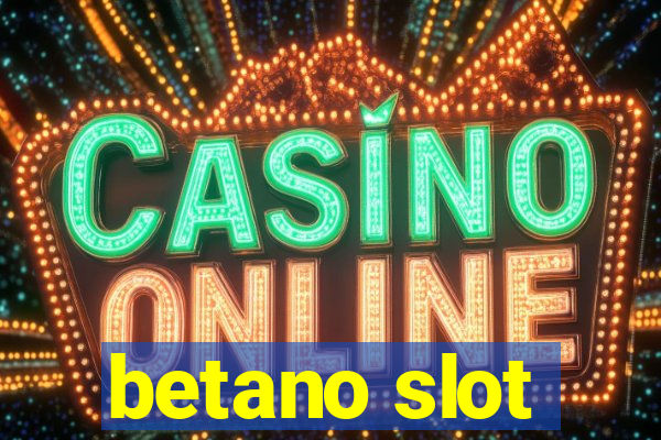 betano slot