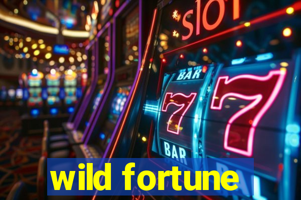 wild fortune