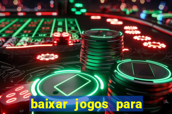 baixar jogos para ganhar dinheiro