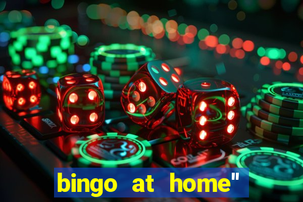 bingo at home'' app winning numbers