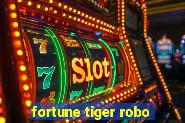 fortune tiger robo