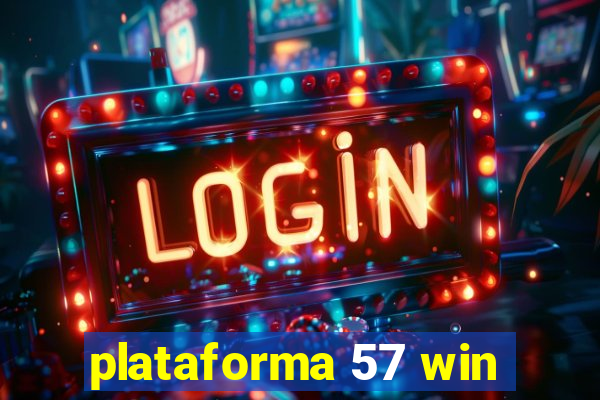 plataforma 57 win