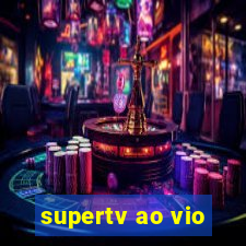 supertv ao vio