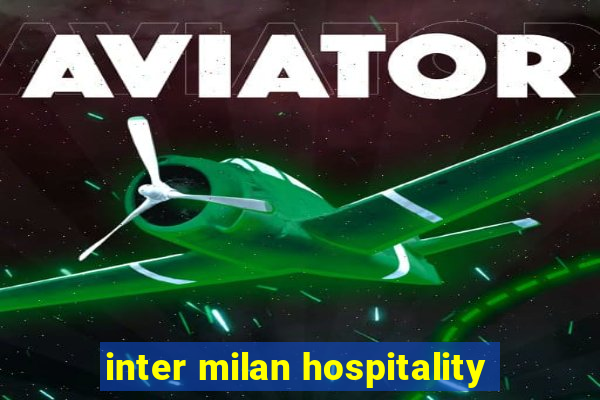 inter milan hospitality