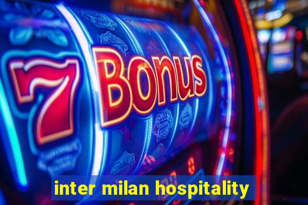 inter milan hospitality