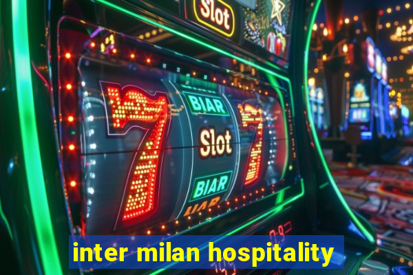 inter milan hospitality