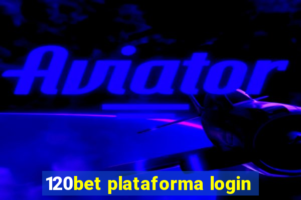 120bet plataforma login