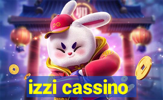 izzi cassino