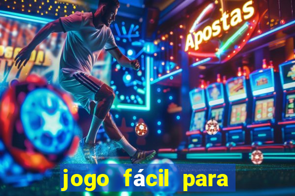 jogo fácil para ganhar dinheiro