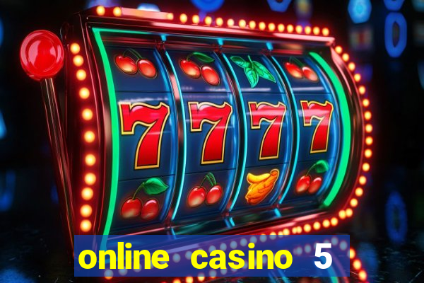 online casino 5 euro bonus