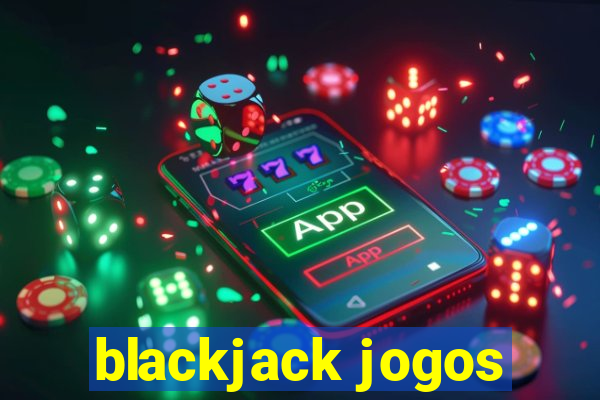 blackjack jogos