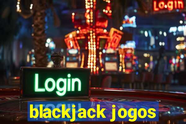 blackjack jogos