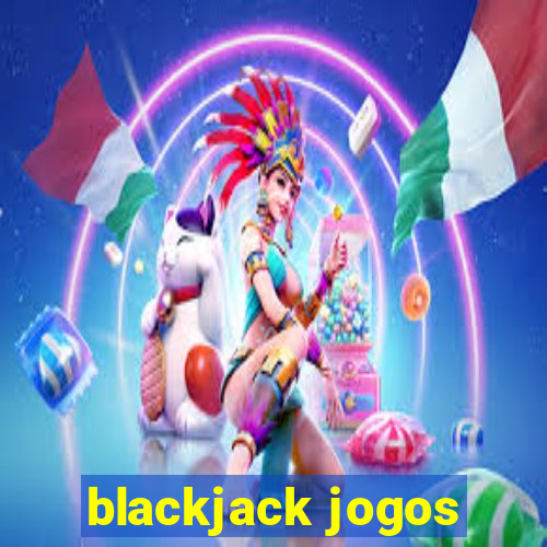 blackjack jogos