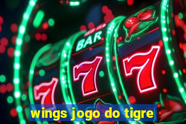 wings jogo do tigre