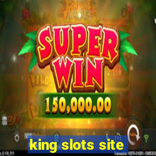 king slots site