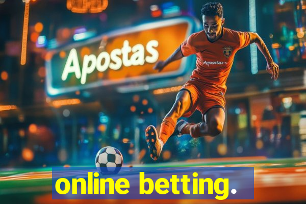 online betting.