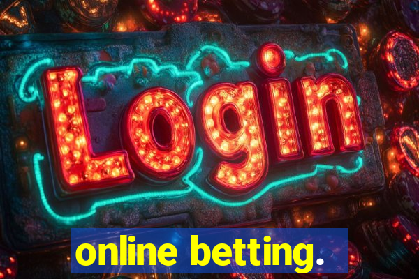 online betting.