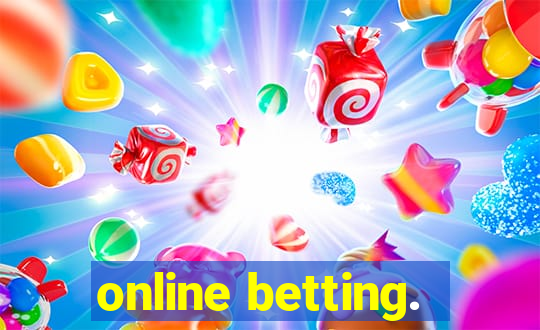 online betting.