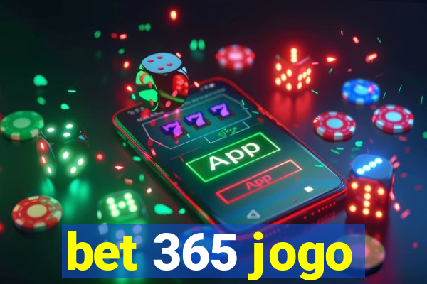 bet 365 jogo