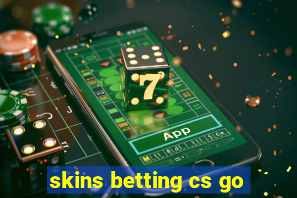 skins betting cs go