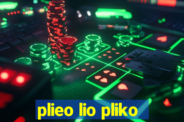 plieo lio pliko