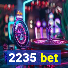 2235 bet