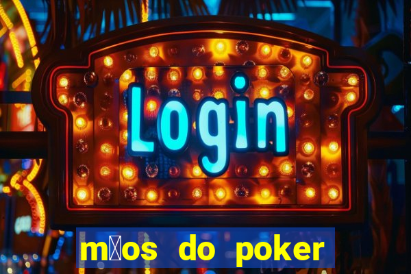 m茫os do poker texas holdem